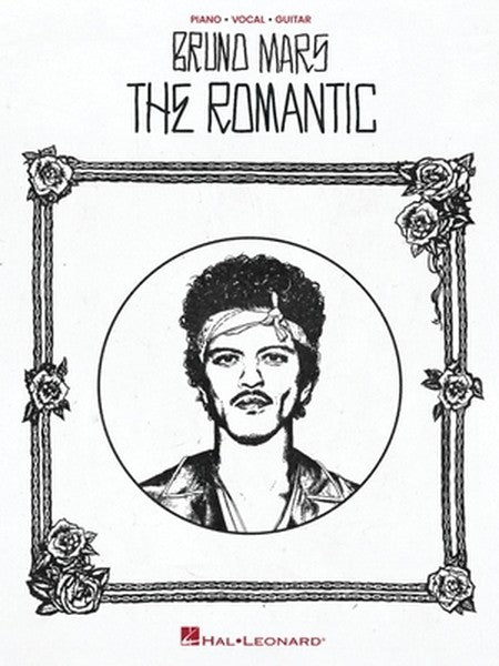 Bruno Mars - The Romantic: All Nine Songs from the Album with Lyrics, Chord Symbols, and Guitar Chord Frames