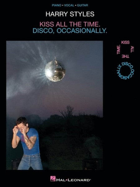 Harry Styles - Kiss All the Time. Disco, Occasionally: All 12 Songs from the Album Arranged for Piano, Voice, and Guitar