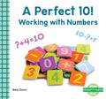 Perfect 10!: Working with Numbers: Working with Numbers