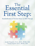 The Essential First Step: Standardization of Session Notes in ABA Therapy