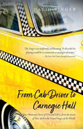 From Cab Driver to Carnegie Hall