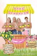 Pink Lemonade: How We Dealt With Our Lemons