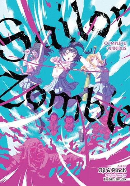 Sailor Zombie: Complete Omnibus