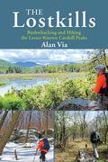 The Lostkills: Bushwhacking and Hiking the Lesser-Known Catskill Peaks