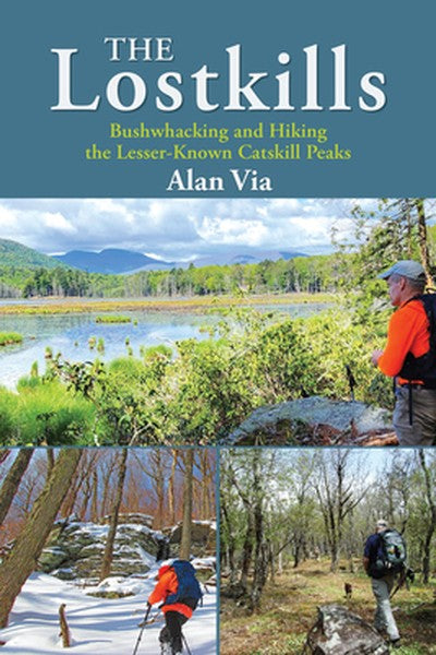 The Lostkills: Bushwhacking and Hiking the Lesser-Known Catskill Peaks