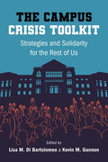 The Campus Crisis Toolkit: Strategies and Solidarity for the Rest of Us