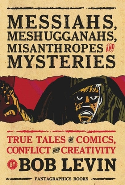 Messiahs, Meshugganahs, Misanthropes, and Mysteries