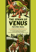 The Spawn of Venus and Other Stories