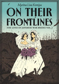 On Their Frontlines: The Lives of Japanese War Brides Vol. 1
