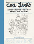 Carl Barks Pencils and Storyboards: King Scrooge the First and Other Stories: The Fantagraphics Studio Edition