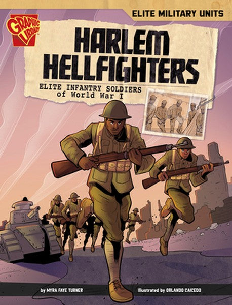Harlem Hellfighters: Elite Infantry Soldiers of World War I