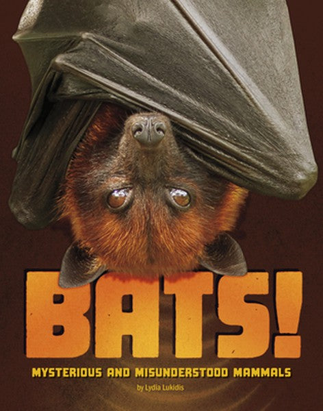 Bats!: Mysterious and Misunderstood Mammals