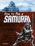 How to Be a Samurai