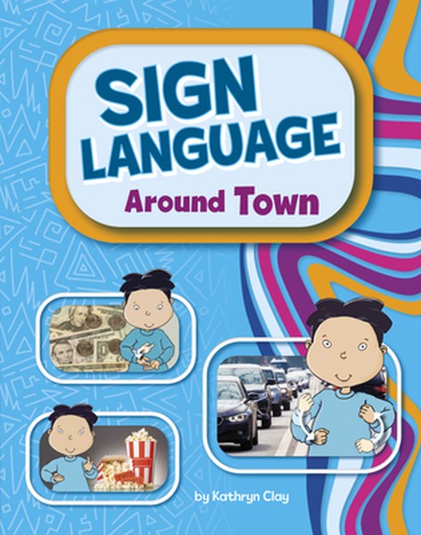 Sign Language Around Town