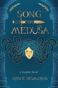Song for Medusa: A Graphic Novel