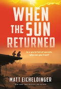 When the Sun Returned: Volume 2