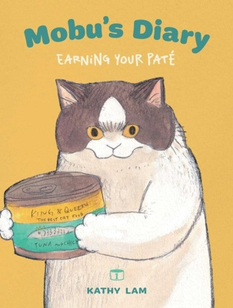 Mobu's Diary: Earning Your Paté Volume 1