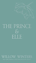The Prince & Elle: The Beast & His Beauty