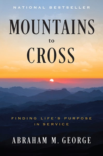 Mountains to Cross: Finding Life's Purpose in Service