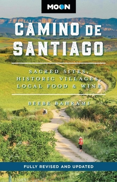 Moon Camino de Santiago: Sacred Sites, Historic Villages, Local Food & Wine