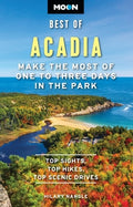 Moon Best of Acadia: Make the Most of One to Three Days in the Park