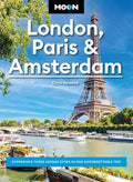 Moon London, Paris & Amsterdam: Experience Three Unique Cities in One Unforgettable Trip