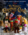 The Muppet Christmas Carol: Official Book of Crochet Amigurumi