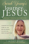 Sarah Young's Journey to Jesus: A Brother's Personal Remembrances