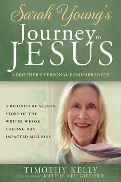 Sarah Young's Journey to Jesus: A Brother's Personal Remembrances