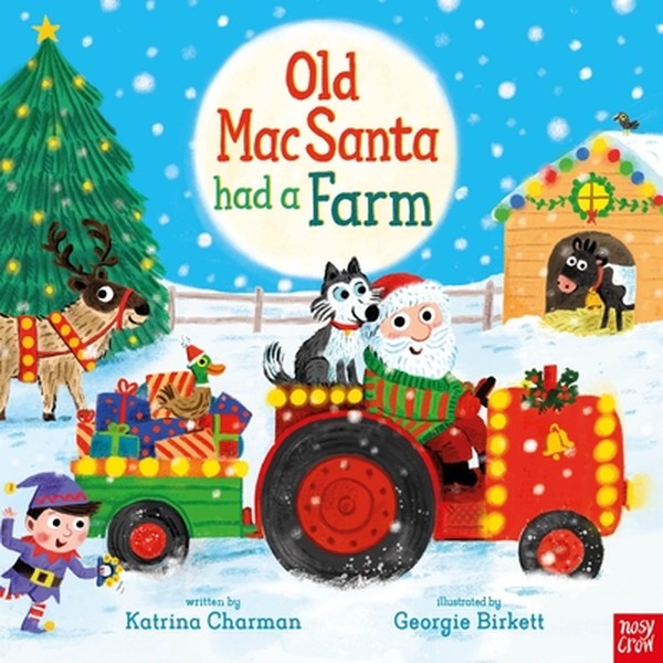 Old Macsanta Had a Farm