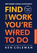 Get Clear Career Assessment for Students: Find the Work You're Wired to Do - Student Edition