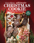 Taste of Home Ultimate Christmas Cookie Collection: 200+ Festive Recipes for Sharing, Gifting & Celebrating
