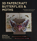 3D Papercraft Butterflies & Moths: Bring Gorgeous Insects to Life with Easy Color and Cut Projects
