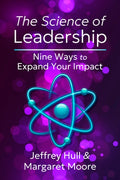 The Science of Leadership: Nine Ways to Expand Your Impact