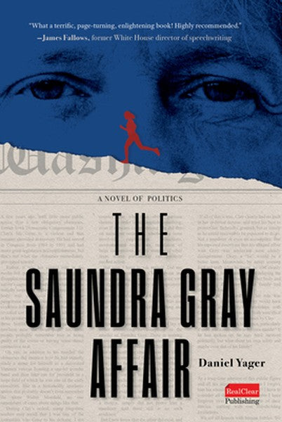 The Saundra Gray Affair: A Novel of Politics