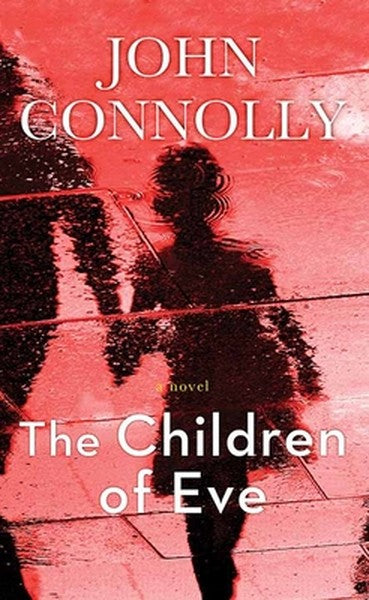 The Children of Eve: A Charlie Parker Thriller