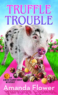 Truffle Trouble: An Amish Candy Shop Mystery