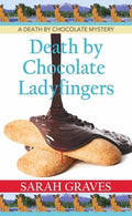 Death by Chocolate Ladyfingers: Death by Chocolate Mysteries