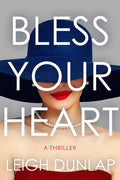 Bless Your Heart: A Thriller