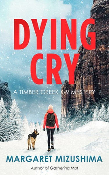 Dying Cry: A Timber Creek K-9 Mystery