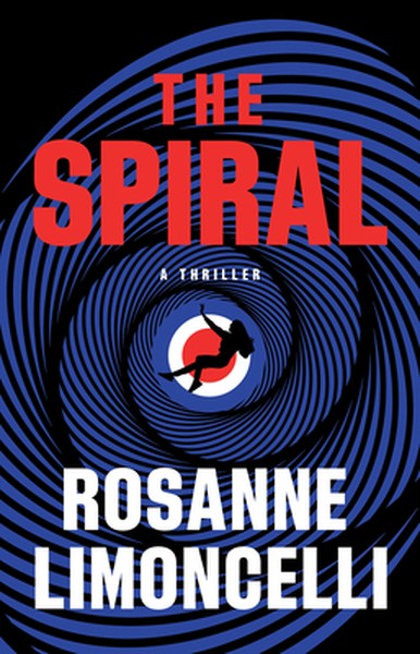 The Spiral: A Thriller