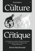 The Culture of Critique: An Evolutionary Analysis of Jewish Involvement in Twentieth-Century Intellectual and Political 