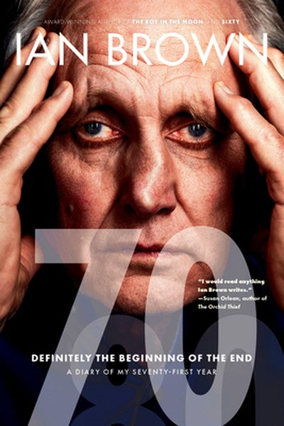 Seventy: A Diary of My Seventy-First Year