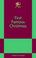 First Famous Christmas: An 831 Stories Romance