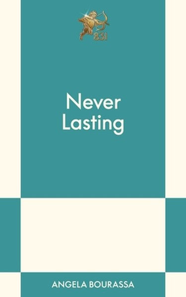 Never Lasting: An 831 Stories Romance