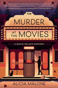 Murder at the Movies: A Movie Palace Mystery