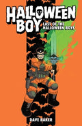 Halloween Boy Vol. 1: Last of the Halloween Boys