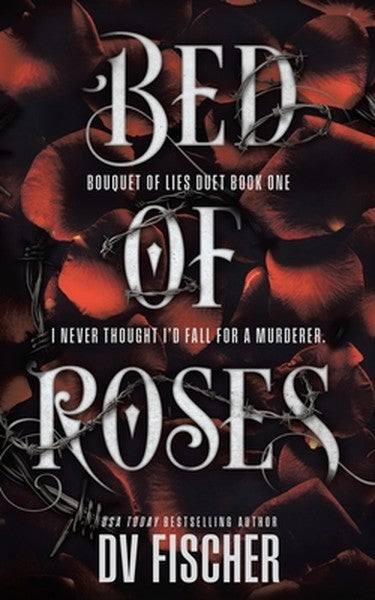 Bed of Roses: An Enemies To Lovers Curvy Girl Dark Romance