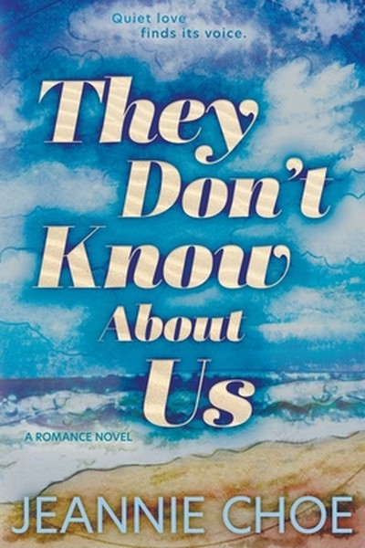 They Don't Know About Us: A Second Chance Romance