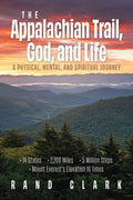 The Appalachian Trail, God, and Life